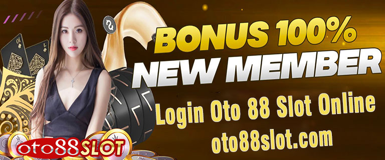Login Oto 88 Slot Online
